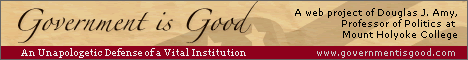 www.GovernmentIsGood.com - An Unapologetic Defense of a Vital Institution